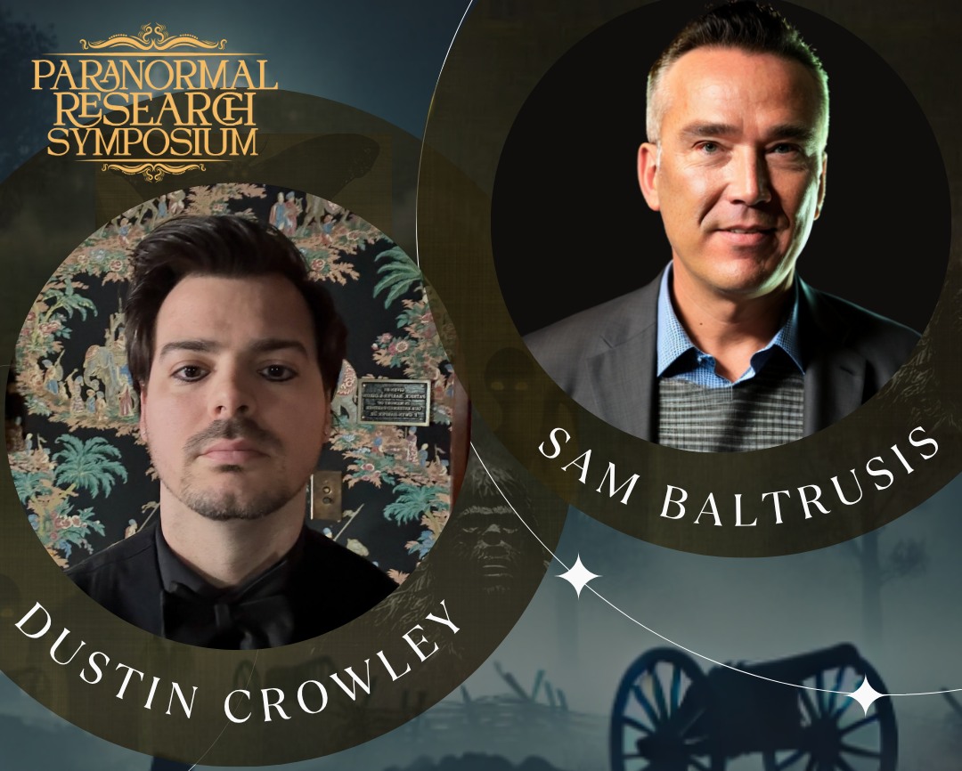 Sam Baltrusis & Dustin Ryan Crowley - Association of Paranormal Study